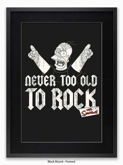 Simpsons  Homer  Never  Too  Old  2  Rock Poster