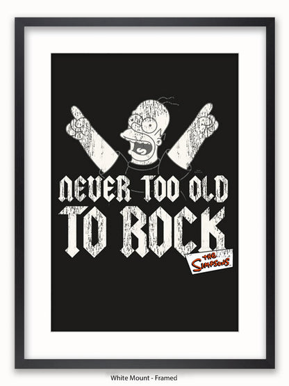Simpsons  Homer  Never  Too  Old  2  Rock Poster