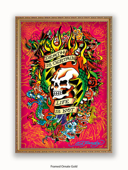Ed  Hardy  Death  Is  Certain Poster