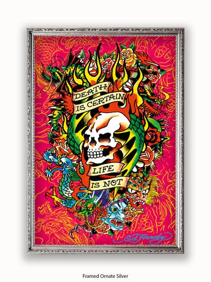 Ed  Hardy  Death  Is  Certain Poster