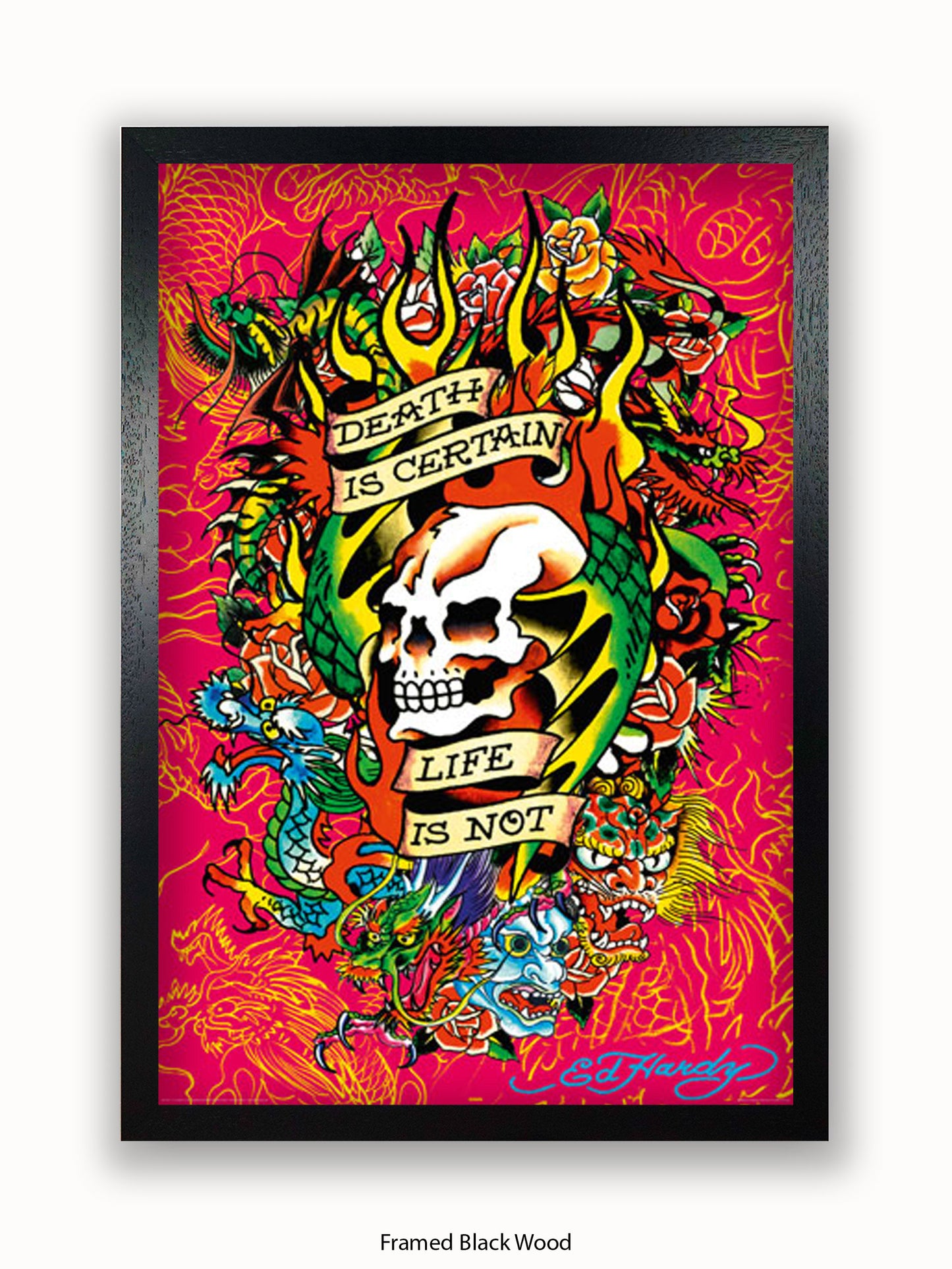 Ed  Hardy  Death  Is  Certain Poster
