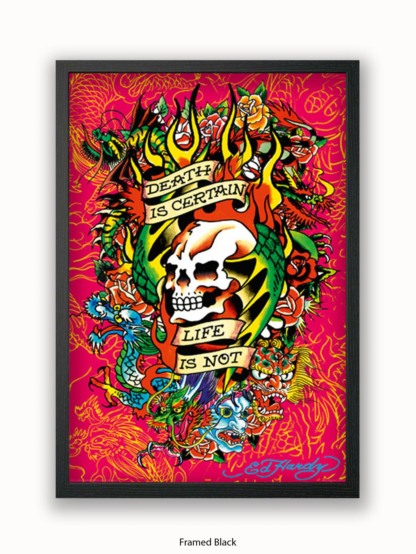 Ed  Hardy  Death  Is  Certain Poster