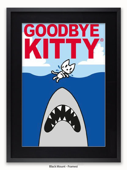 Hello Kitty Goodbye Kitty Shark Poster