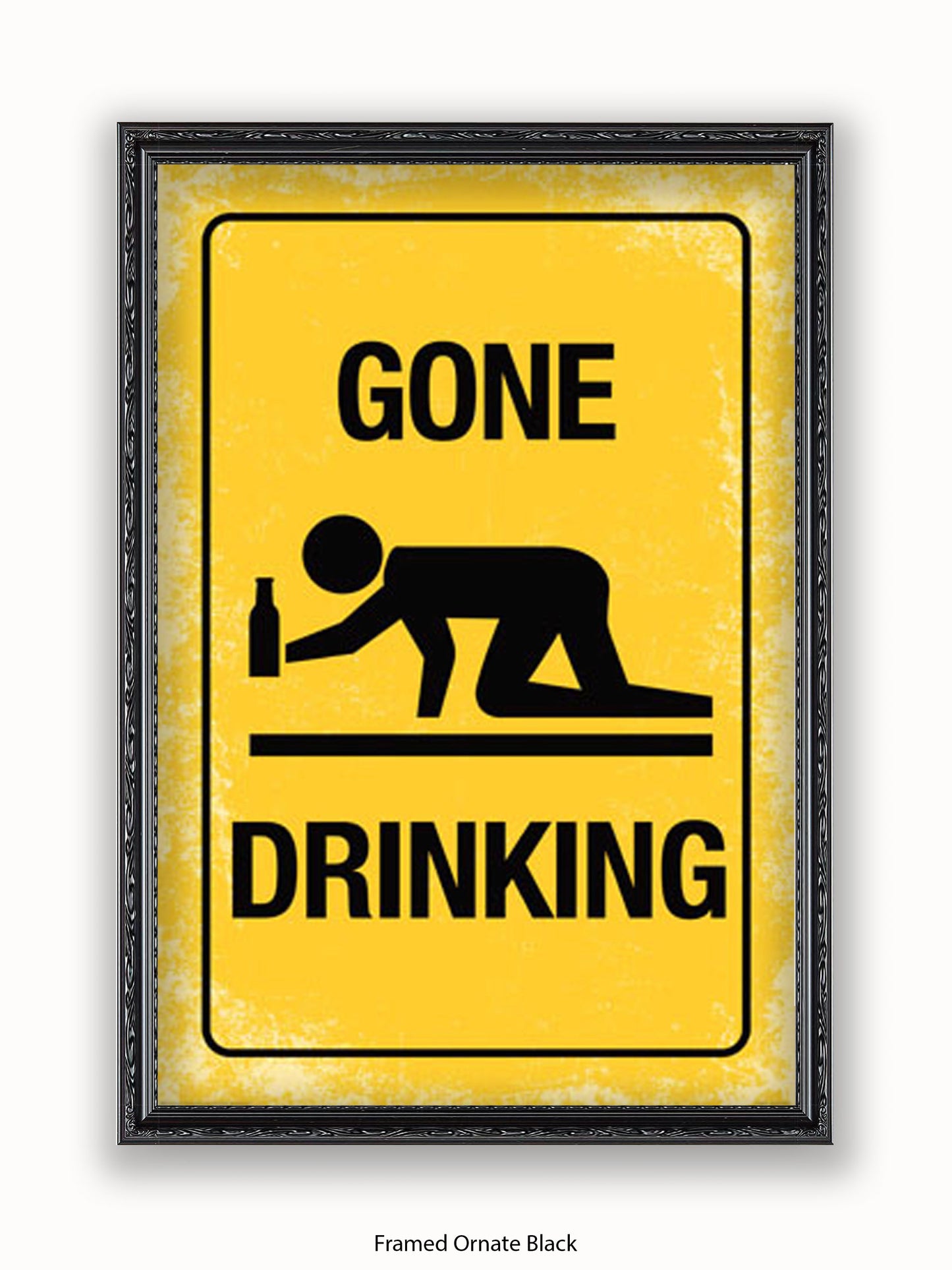 Gone Drinking Sign Poster