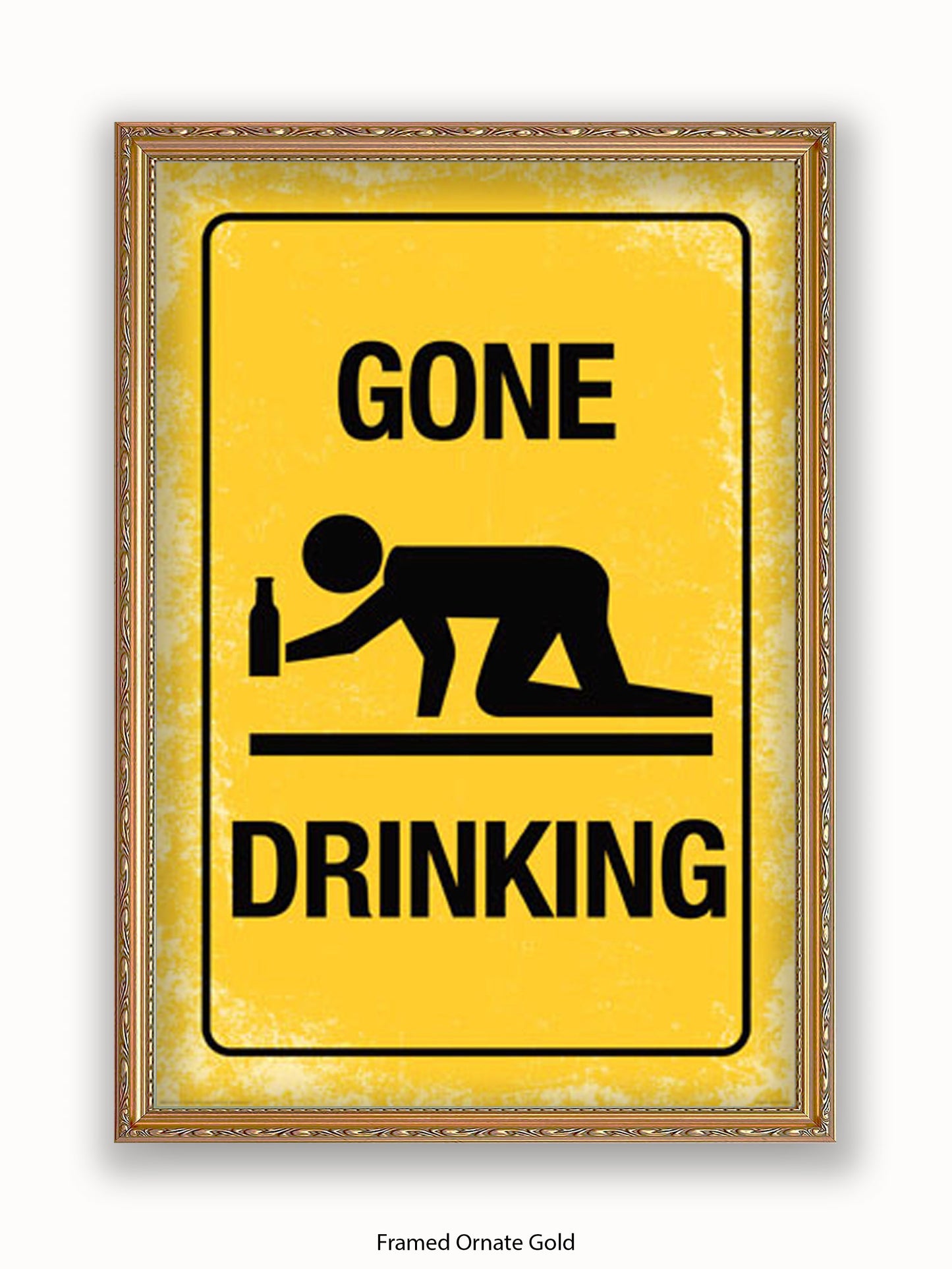 Gone Drinking Sign Poster