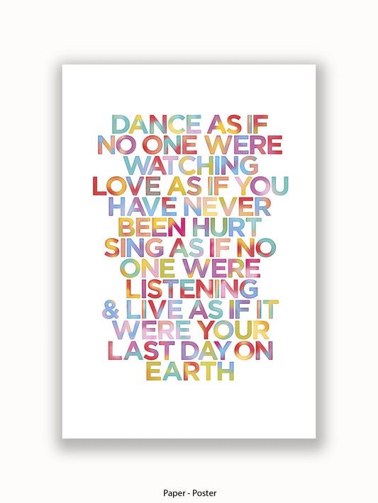 Dance  As  if  it  your  last  day  on  earth Poster