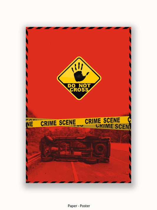 Do Not Cross Police Tape Poster