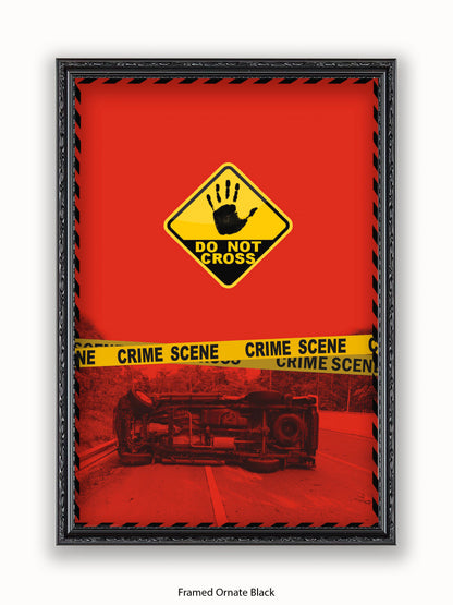 Do Not Cross Police Tape Poster