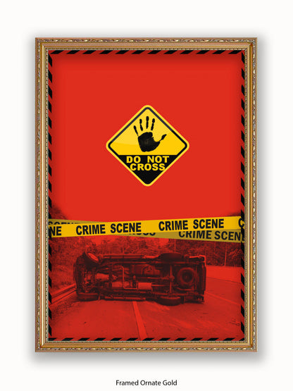 Do Not Cross Police Tape Poster