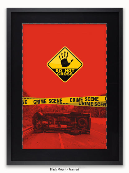 Do Not Cross Police Tape Poster
