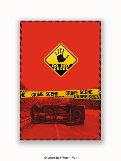 Do Not Cross Police Tape Poster