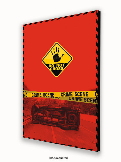Do Not Cross Police Tape Poster