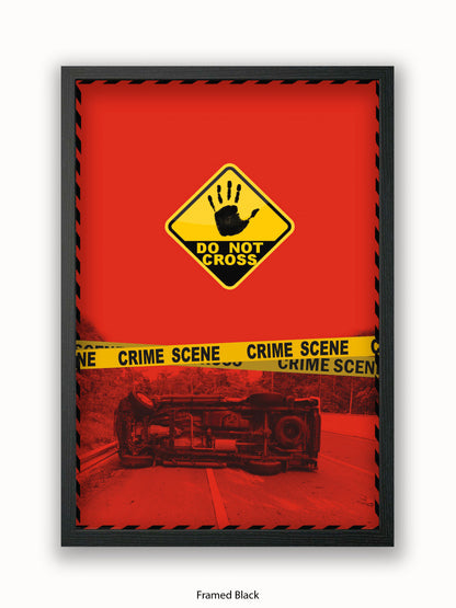 Do Not Cross Police Tape Poster