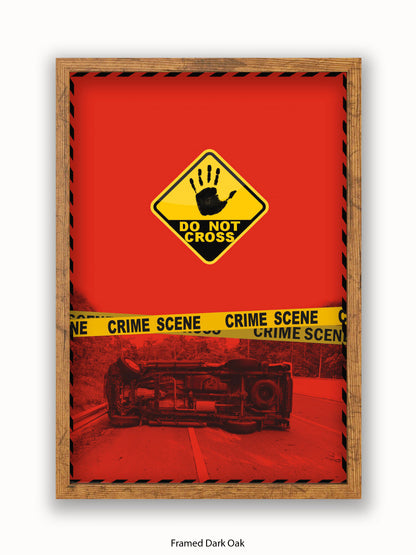 Do Not Cross Police Tape Poster