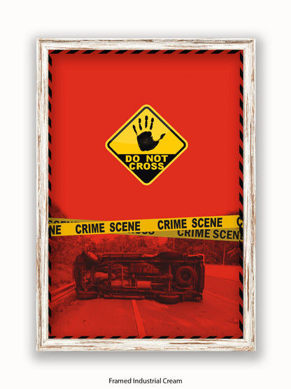 Do Not Cross Police Tape Poster