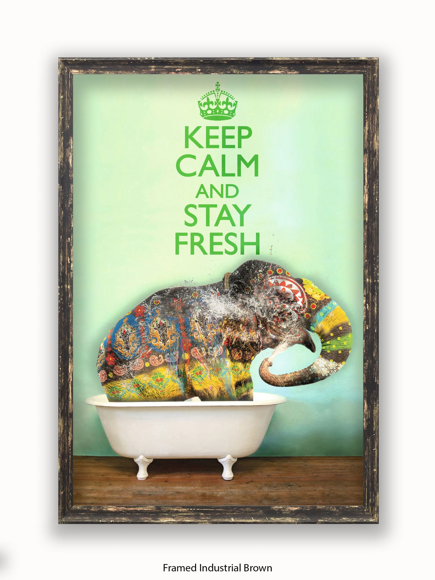 Elephant Keep Calm And Stay Fresh Poster